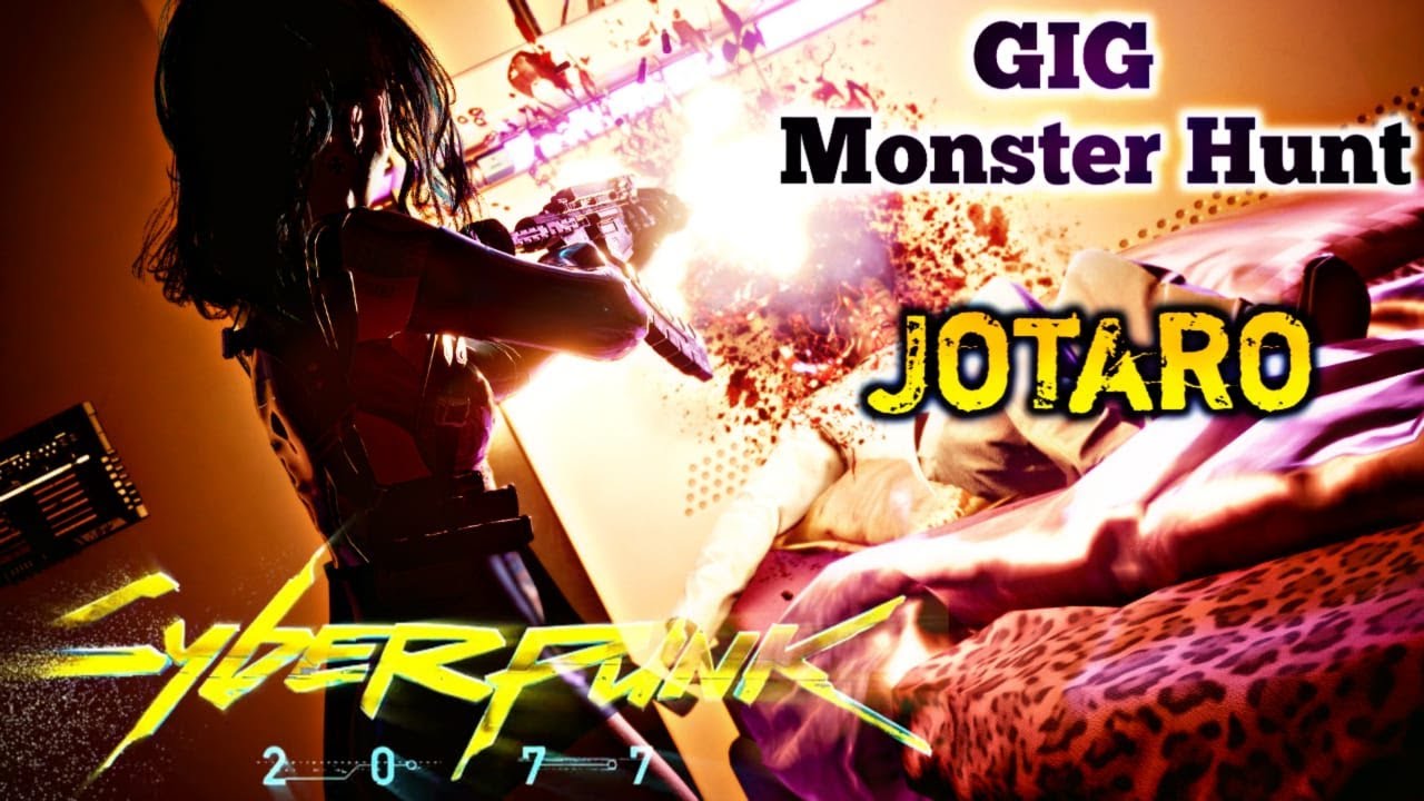 GIG Monster Hunt Cyberpunk 2077 - Find Jotaro | GIG Monster Hunt - Cyberpunk 2077