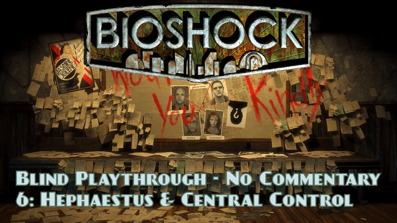 Bioshock Remastered | 6: Hephaestus & Rapture Central Control (Blind Playthrough - No Commentary)