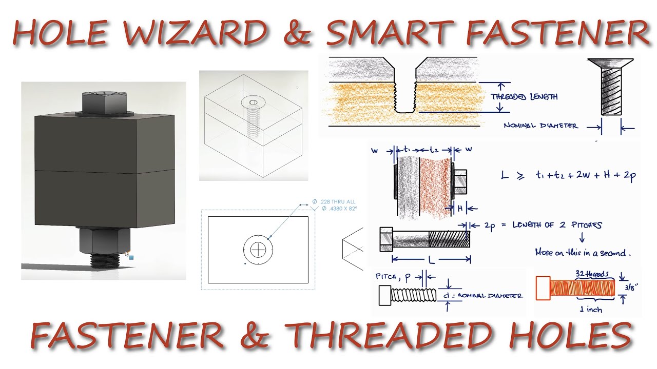 HOLE WIZARD and Smart Fastener - Fasteners and Threaded Holes in 11 Minutes!