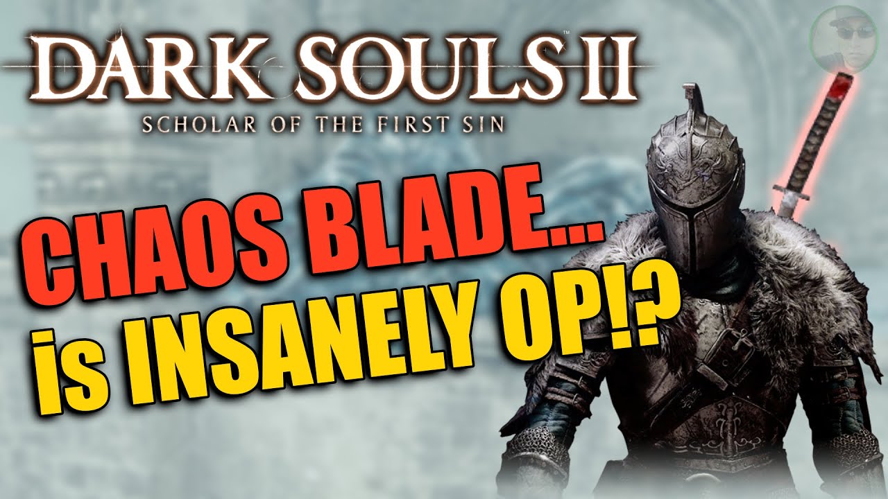 The Chaos Blade is INSANELY OP in Dark Souls 2!