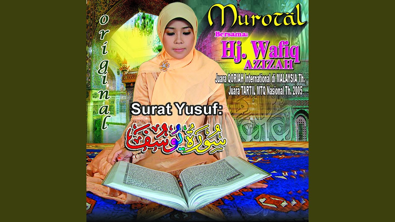 MUROTAL HJ WAFIQ AZIZAH - SURAT YUSUF