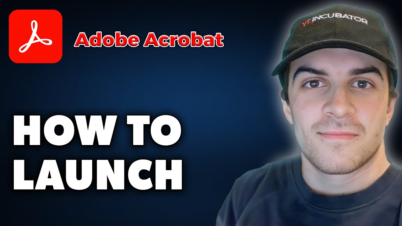 How to Launch Adobe Acrobat (Full 2024 Guide)