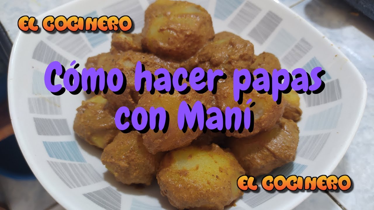 Cómo hacer papas con maní, fácil rápido y sencillo.