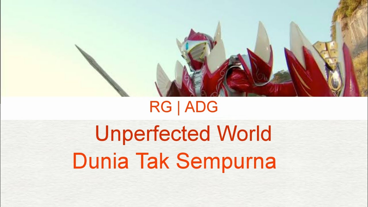 Kamen Rider Gaim Gaiden Ending Song (Unperfected World - Yutaka Kobayashi) Lyrics