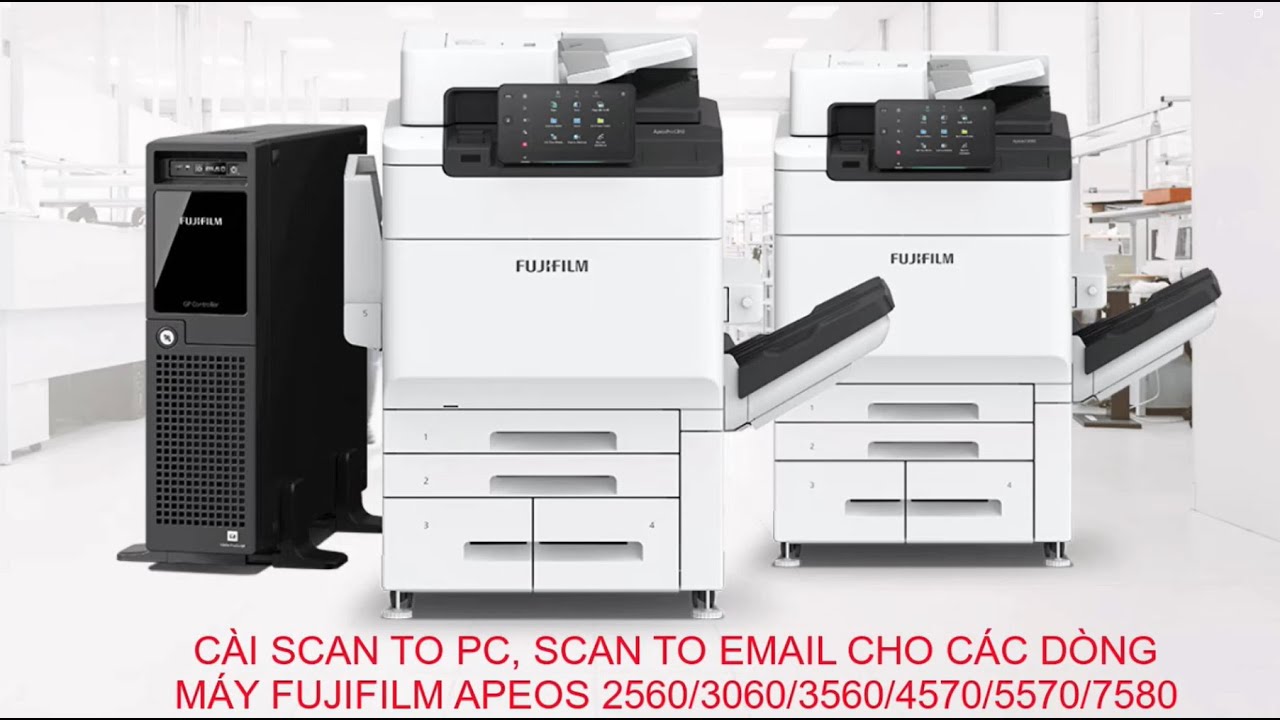 Hướng dẫn cài scan to pc ,scan to email các dòng máy Apeos 2560/3560/4570/5570/6580/7580  FujiFilm