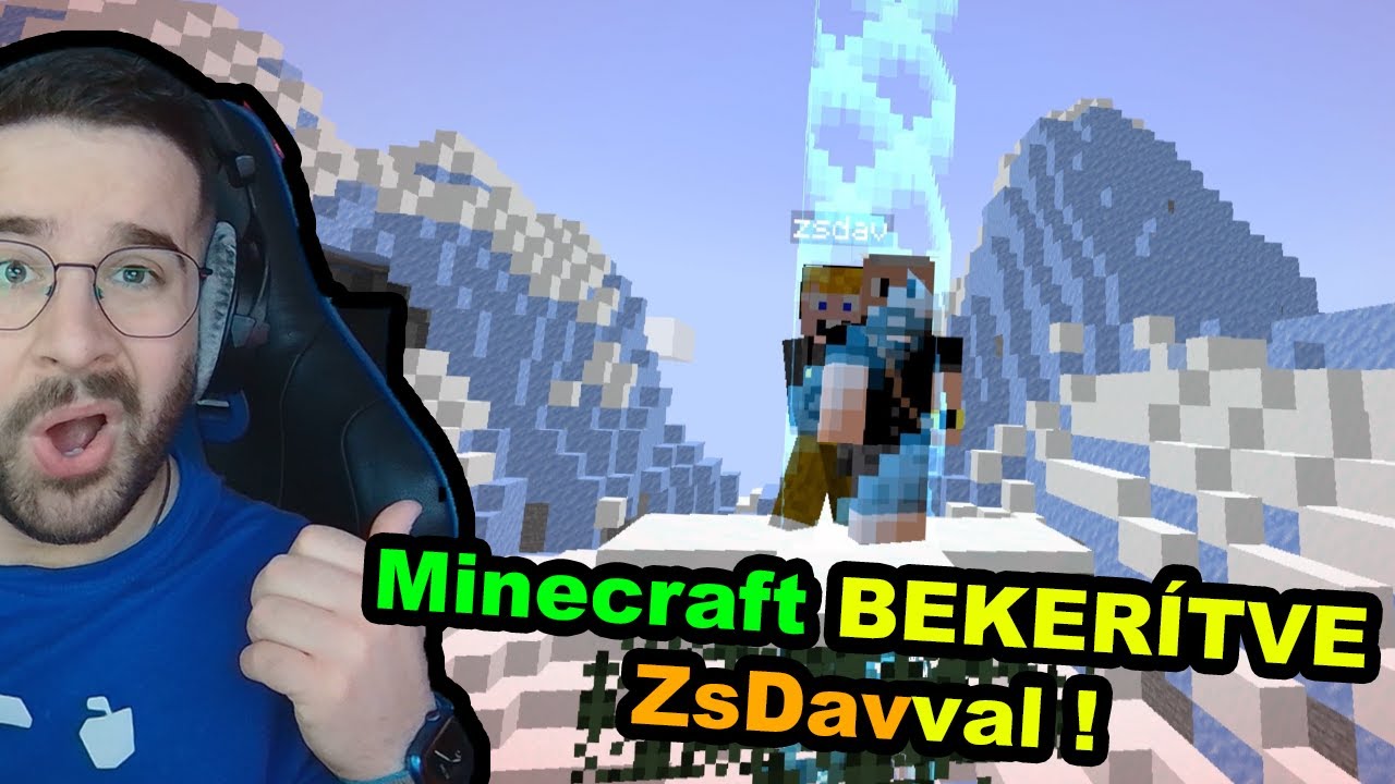 ZsDav CSATLAKOZIK &eacute;s BEKER&Iacute;T MINKET a Minecraft T&Eacute;LEN | Minecraft T&Eacute;LEN beker&iacute;tve 1. r&eacute;sz