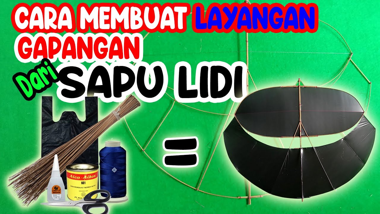 cara membuat layangan gapangan dari Lidi