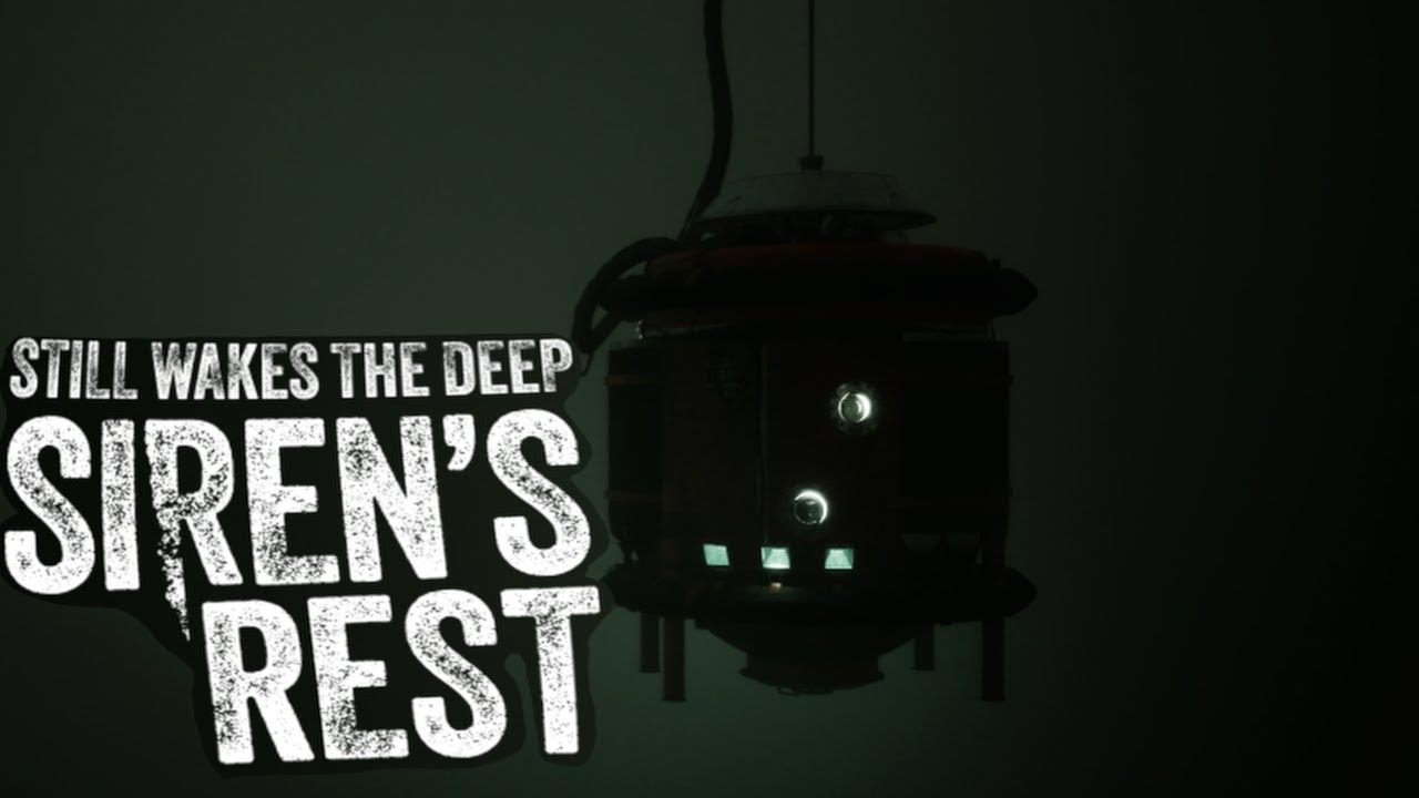 [1] Still Wakes the Deep | Sirens Rest