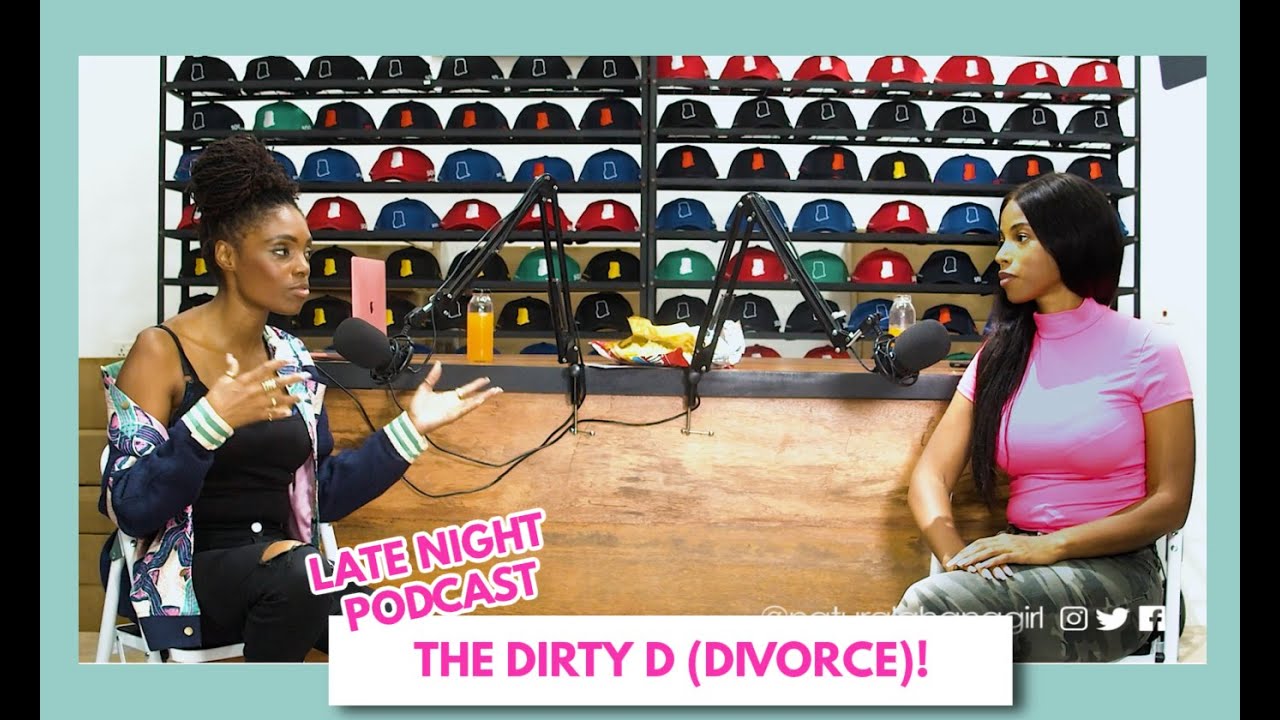 THE DIRTY D WORD (DIVORCE) | LATE NIGHT PODCAST
