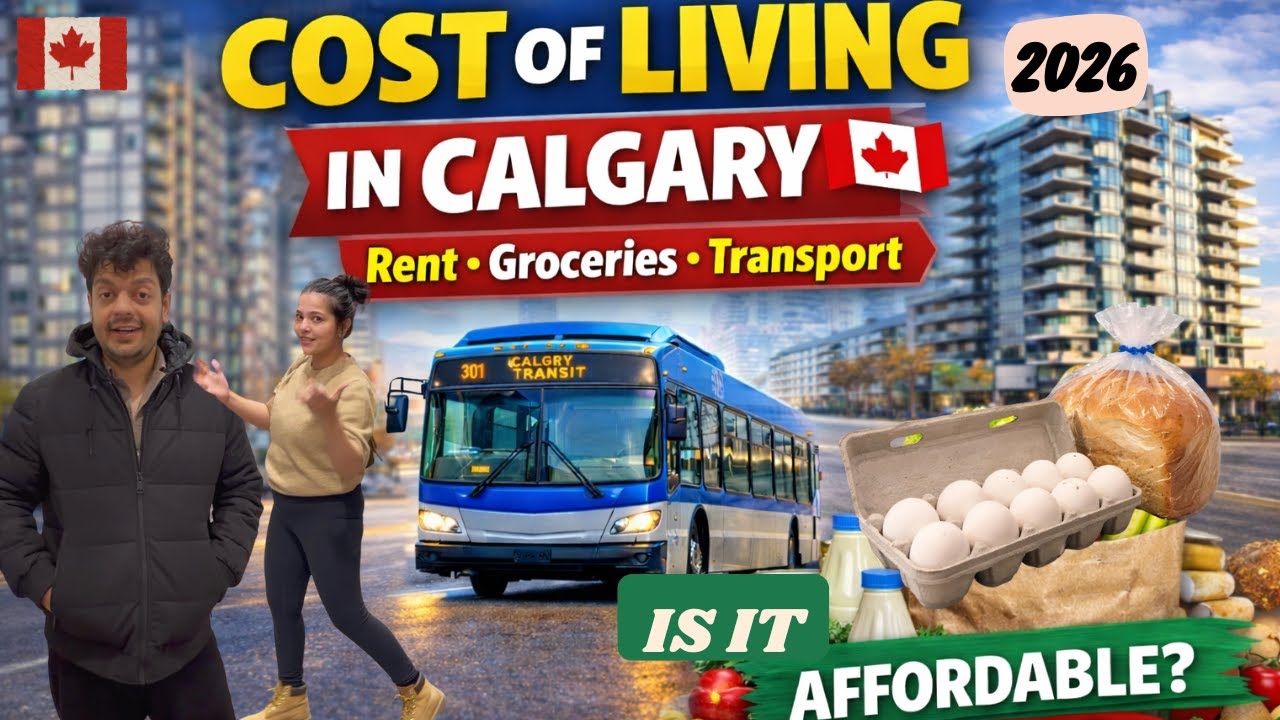 Calgary Cost of Living + Hidden costs 2026 for Newcomers| CANADA | Rent, Groceries & Public Transit