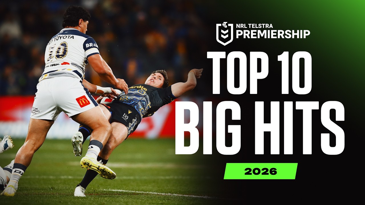 Top 10 Big Hits | Match Highlights | NRL 2026