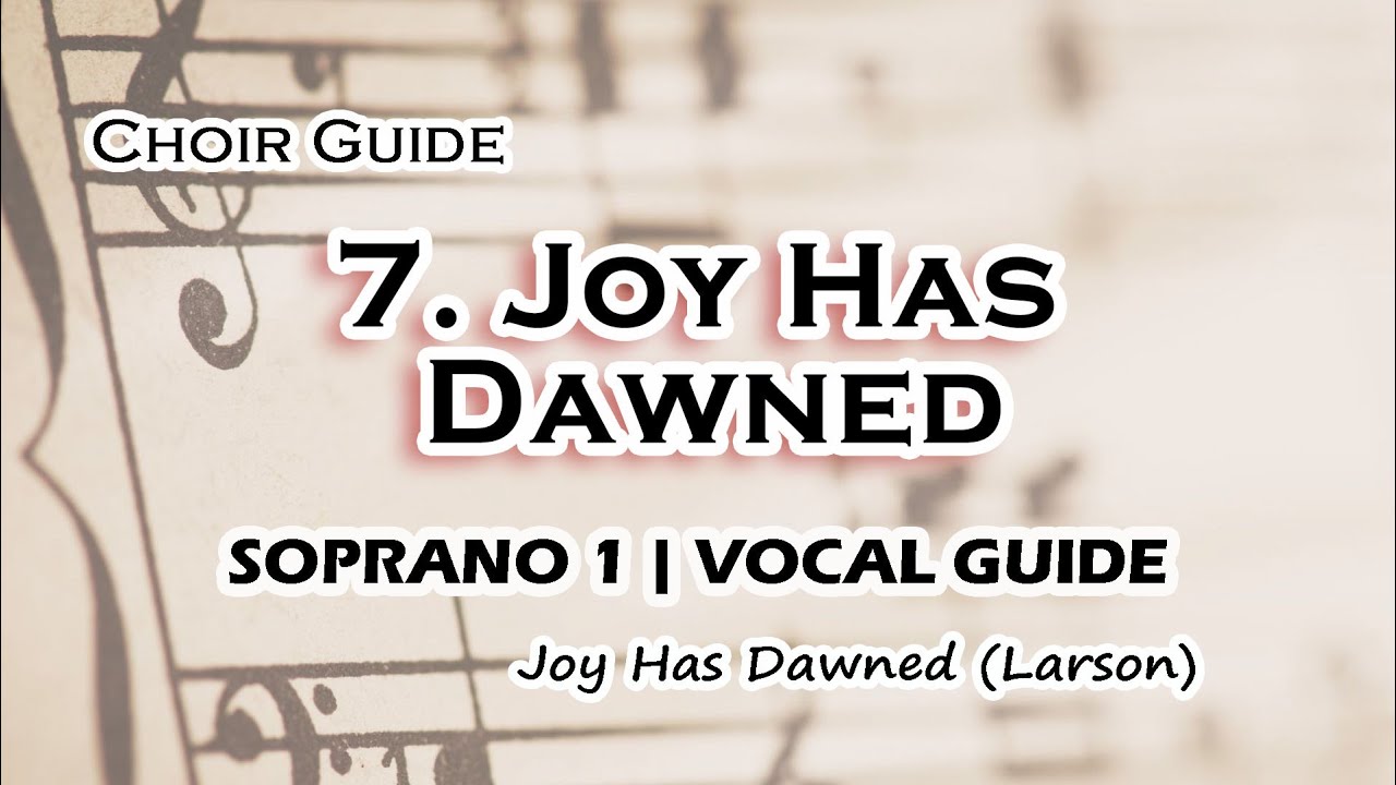 Joy Has Dawned (with Angels We Have Heard on High) | Soprano 1 Vocal Guide