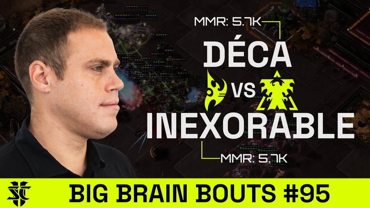Déca VS INexorable | BASILISK Big Brain Bouts #95 | Starcraft 2