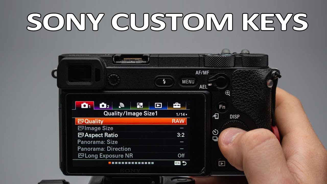 How to Set Custom Keys on Sony A6500, A6300, A6000, A6400 Mirrorless