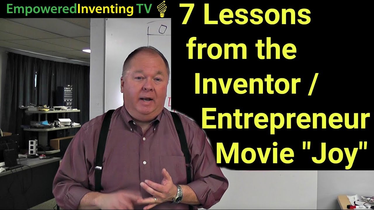 7 Lessons from the Inventor / Entrepreneur Movie 