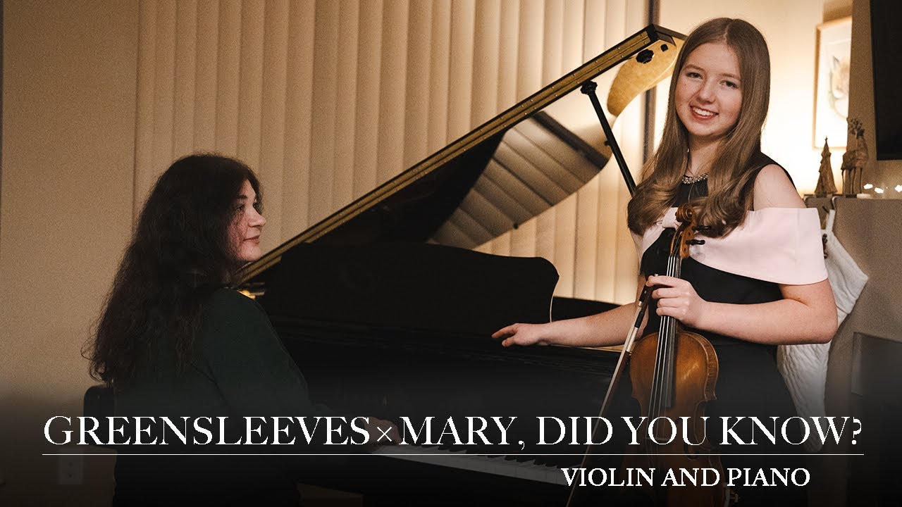 Greensleeves × Mary, Did You Know? | Live Violin & Piano