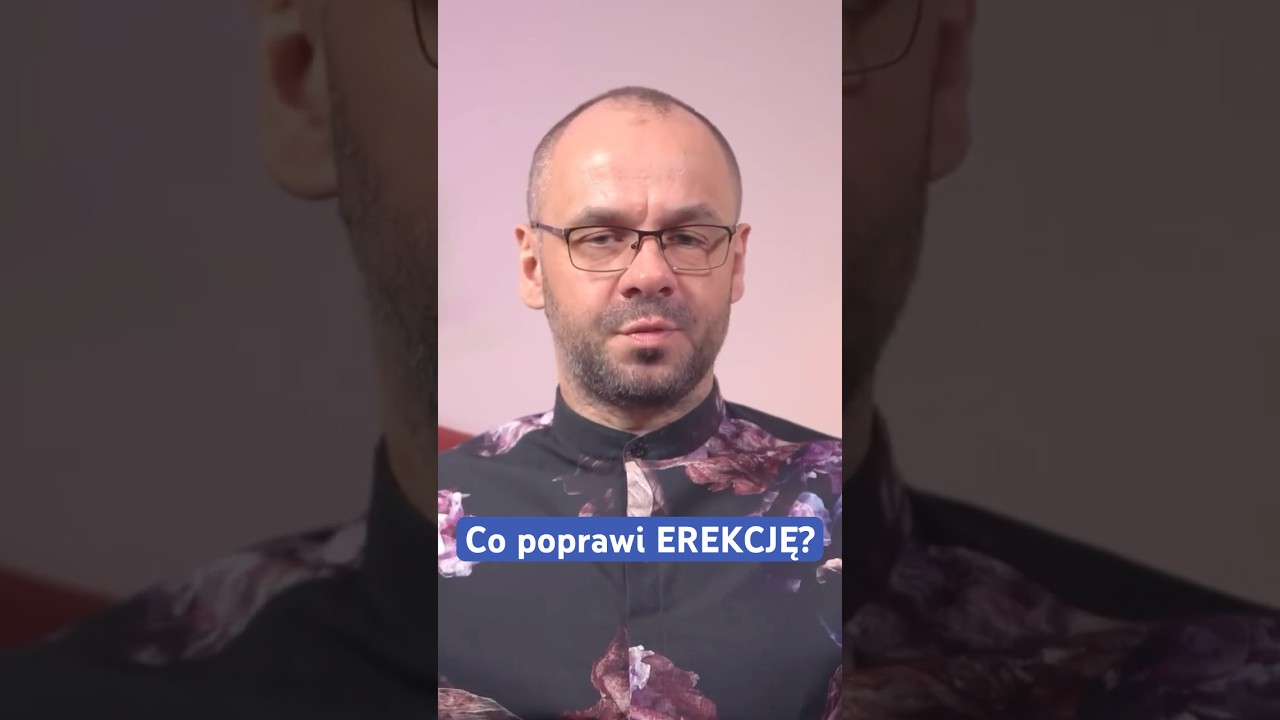 Co poprawi EREKCJĘ? #zdrowie