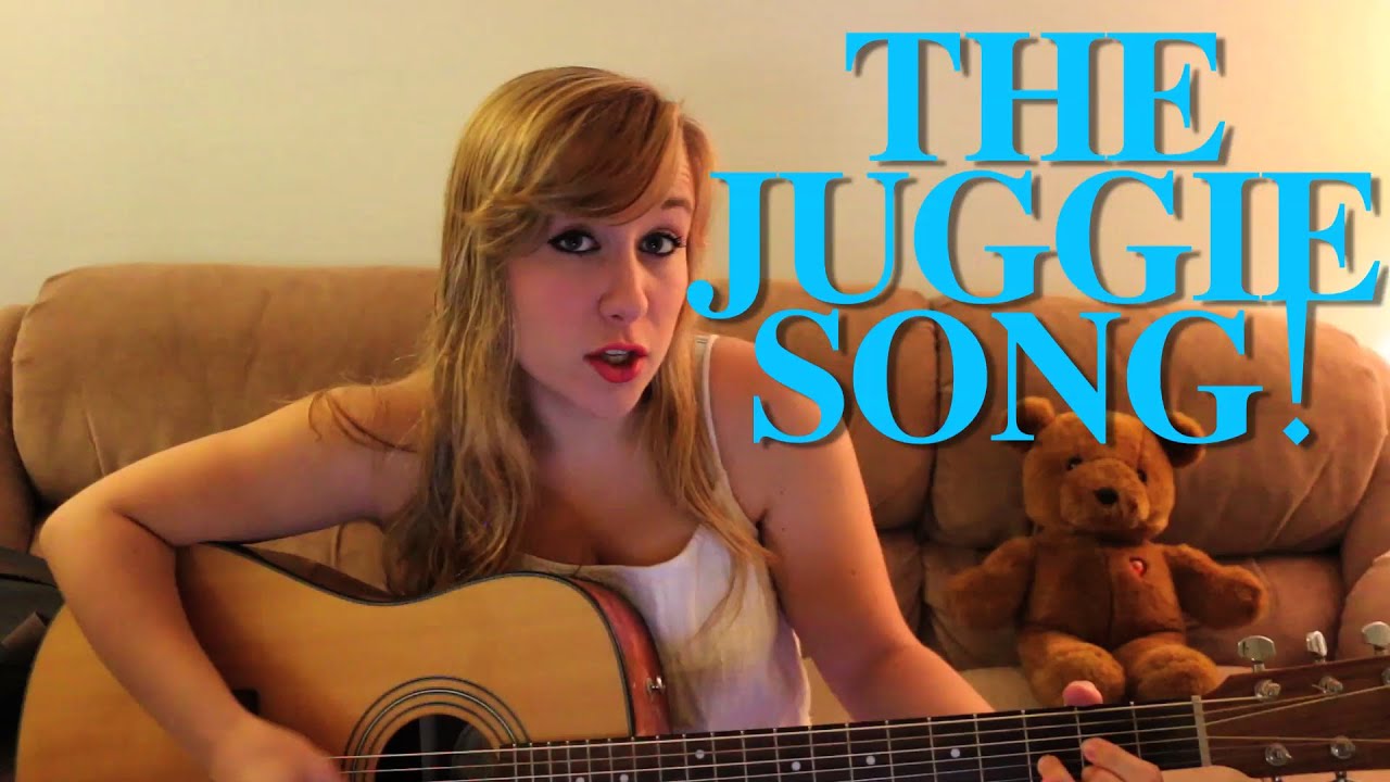 THE JUGGIE SONG!