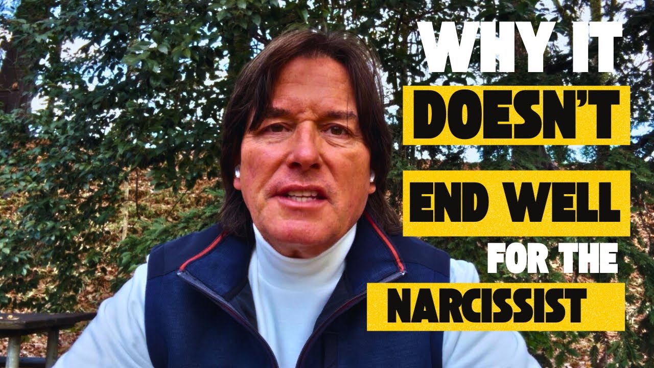 WHY IT DOESN’T END WELL FOR THE NARCISSIST 