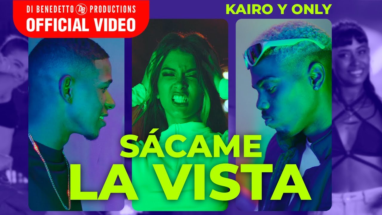 El Kairo & Only - Sacame la vista (Video Oficial)