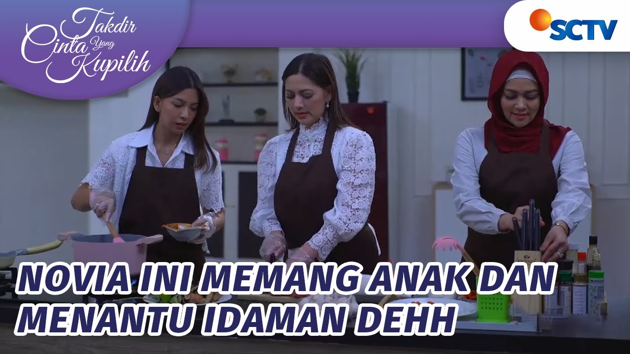 Seru!!! Novia Masak Rendang Bareng Mama Astrid & Mama Esti | Takdir Cinta Yang Kupilih - Episode 459