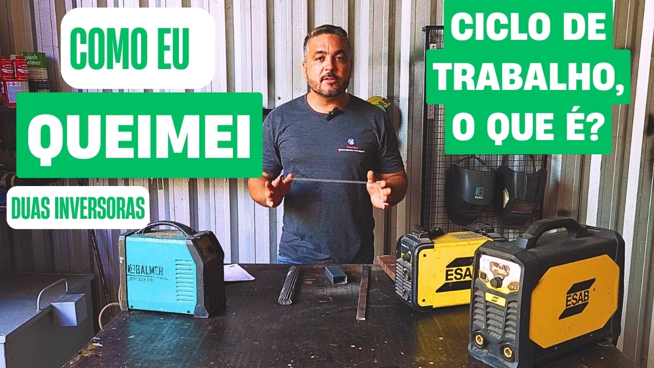 CICLO DE TRABALHO Da Inversora de Solda: Porque eu QUEIMEI DUAS MAQUINAS