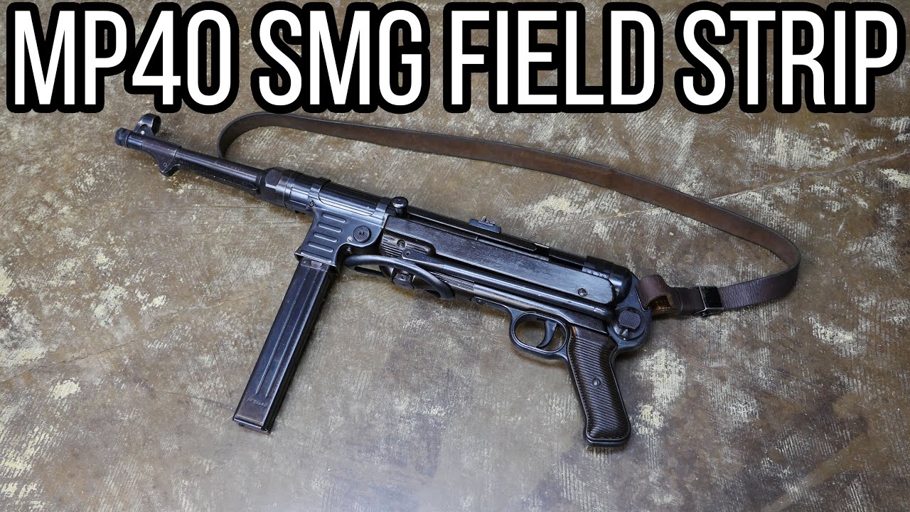 MP40 Full Auto Field Strip