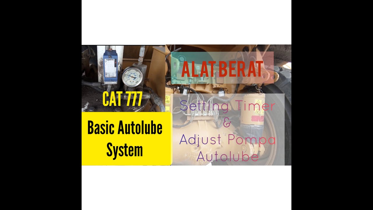 AUTOLUBE System Alat Berat // OHT 777 CATERPILLAR