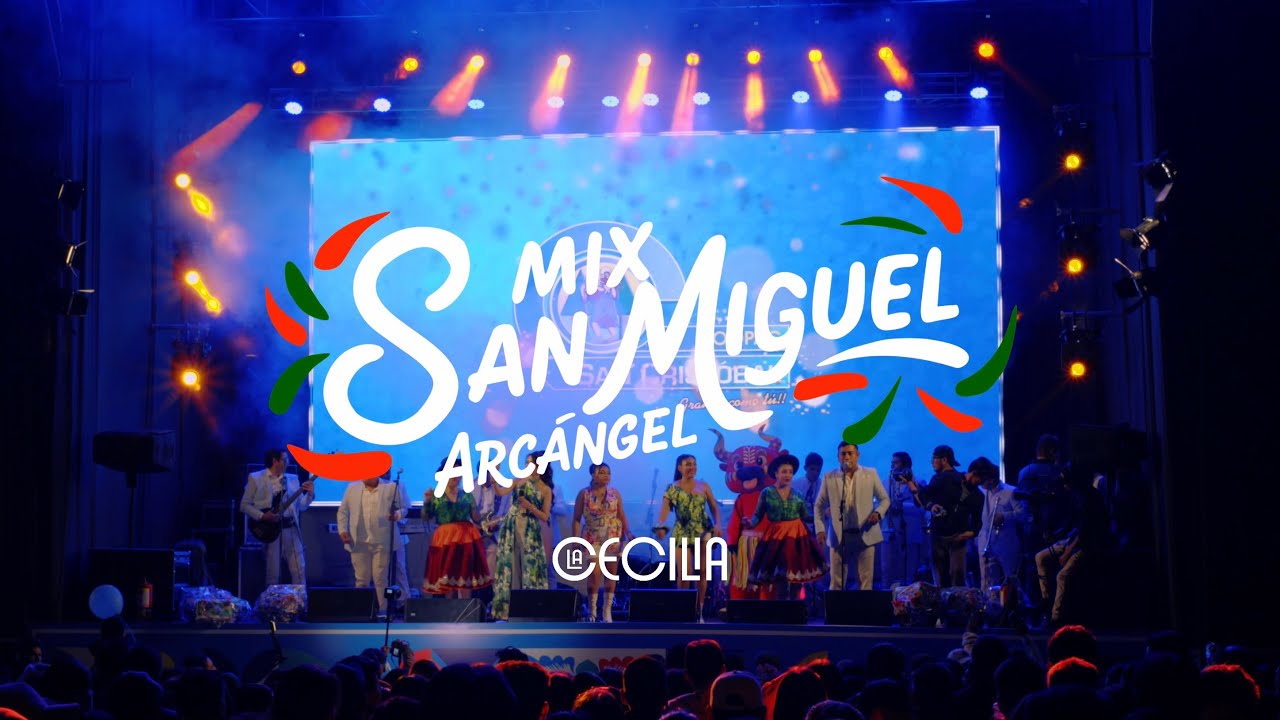 La Cecilia - Mix San Miguel Arcángel (En vivo)