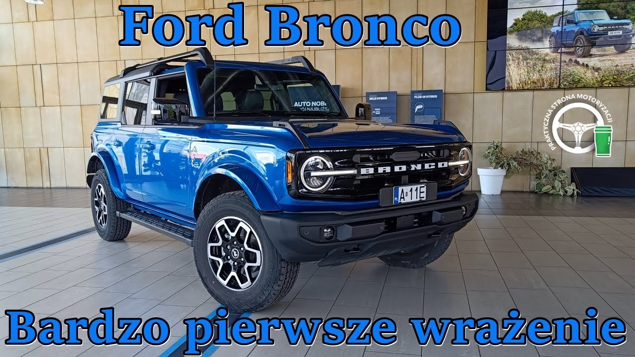 Ford Bronco - bardzo pierwsze wrażenie