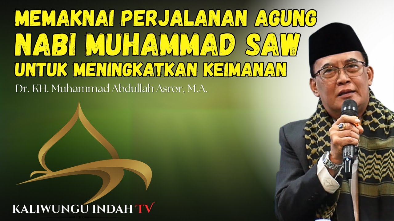 Peringatan Isra Mi'raj Masjid Al-Istighfar Kaliwungu || Dr. KH. M. Abdullah Asror, M.A. || kalindaTV