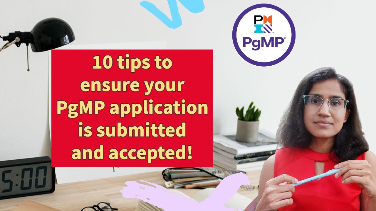 10 tips (and a bonus tip) to ensure your PgMP application is accepted