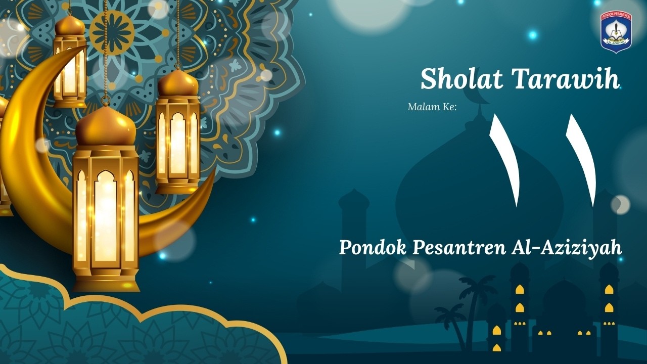 🔴LIVE | Sholat Tarawih Malam Ke-11 Ramadan 1447 H - Pondok Pesantren Al-Aziziyah