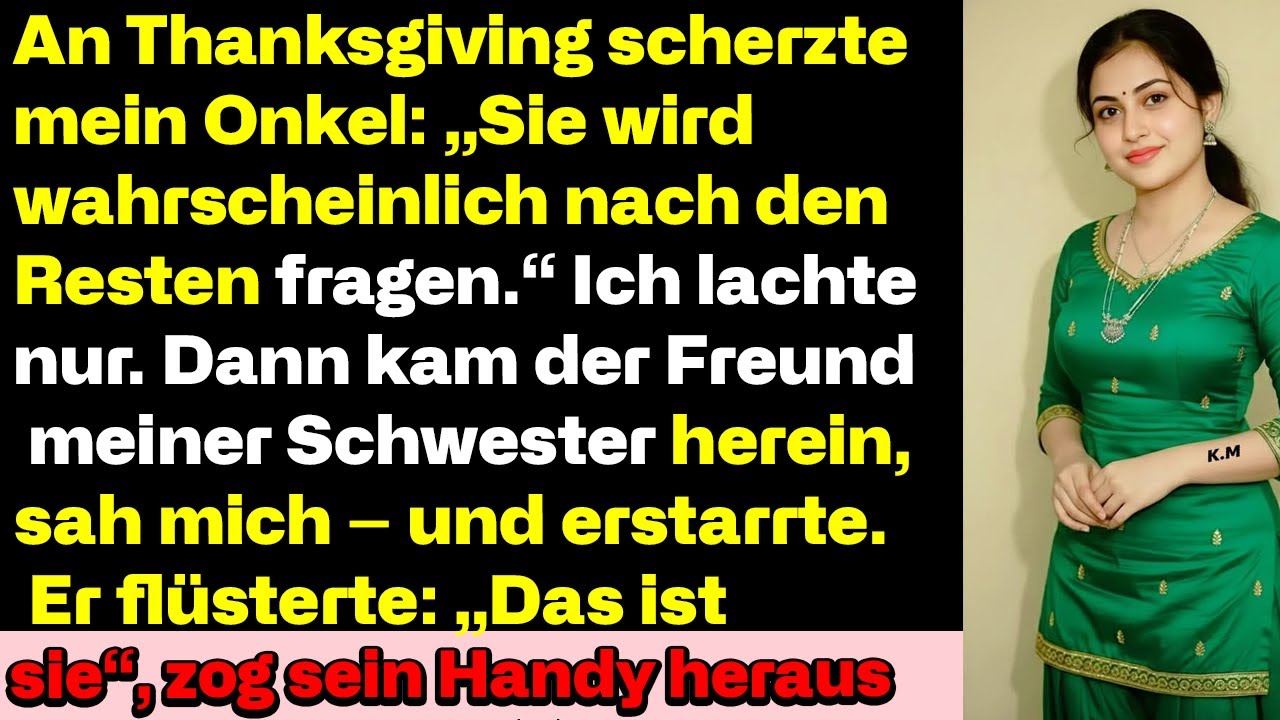 An Thanksgiving machte mein Onkel einen Witz über Rest ich lachte. Dann ging meine Schwester zu weit