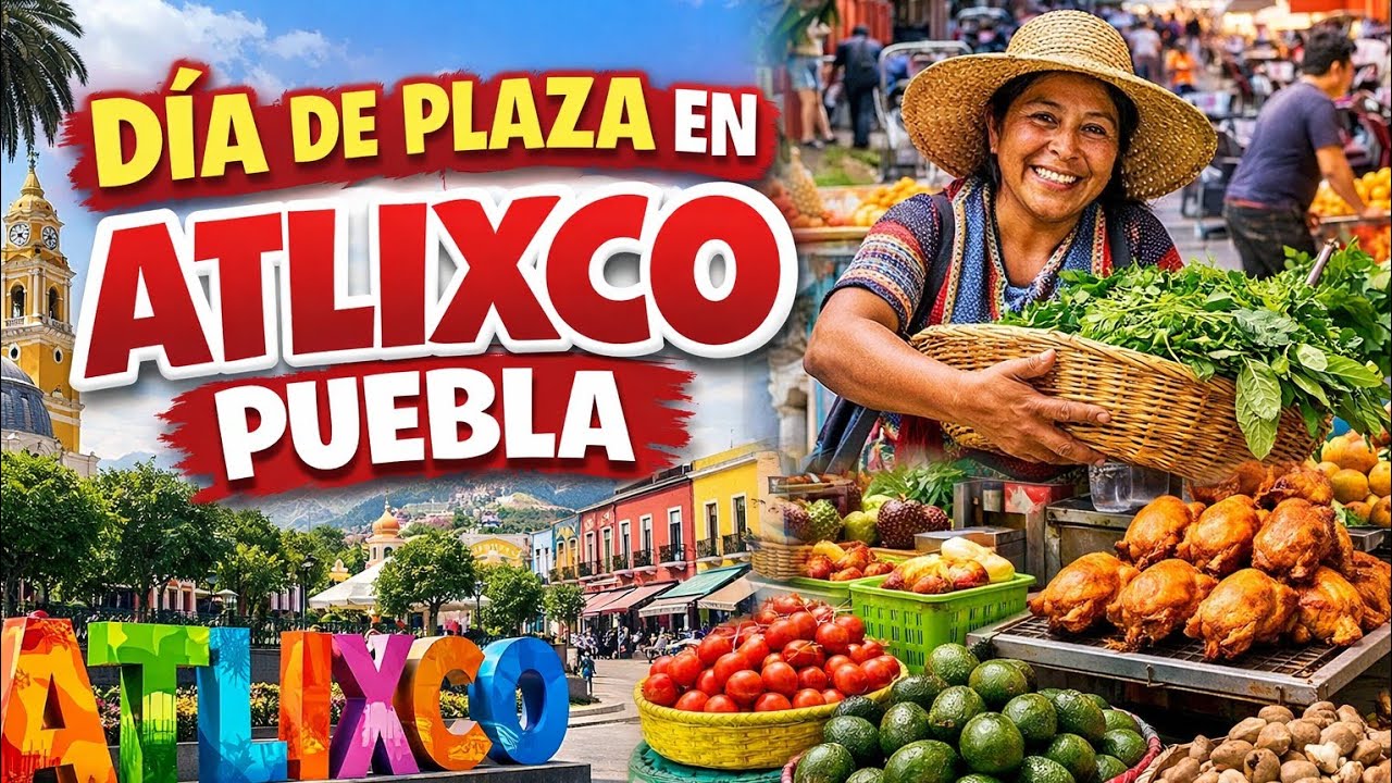 Día de plaza en Atlixco Puebla 