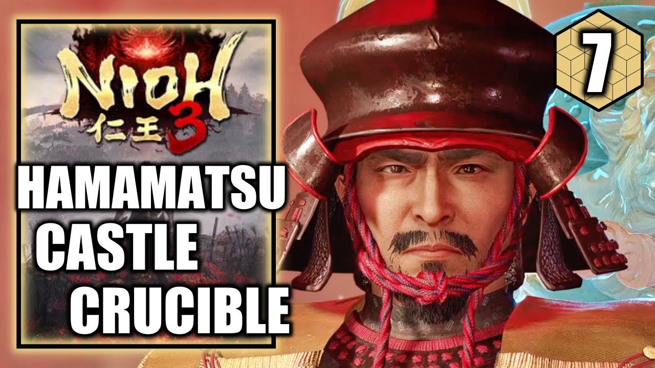 Nioh 3  - Hamamatsu Castle Town Crucible - Walkthrough Part 7