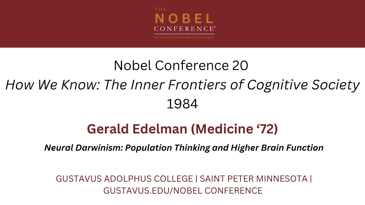 Gerald Edelman - Neural Darwinism: Population Thinking and Higher Brain Function
