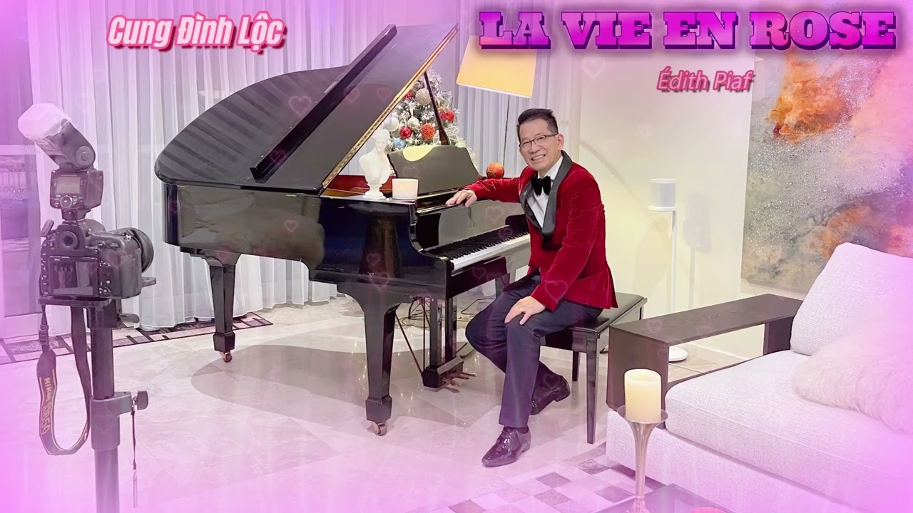 La Vie En Rose - Edith Piaf - Cung Đình Lộc