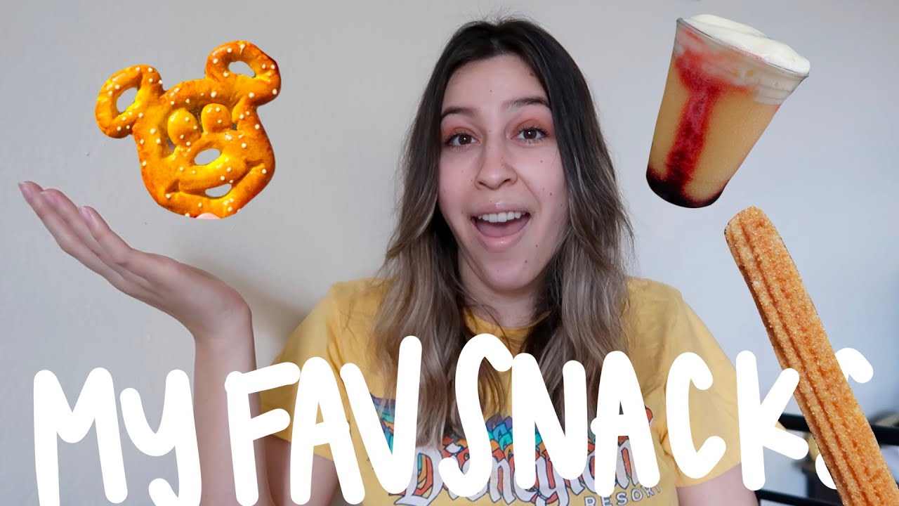 MY FAVORITE DISNEY SNACKS