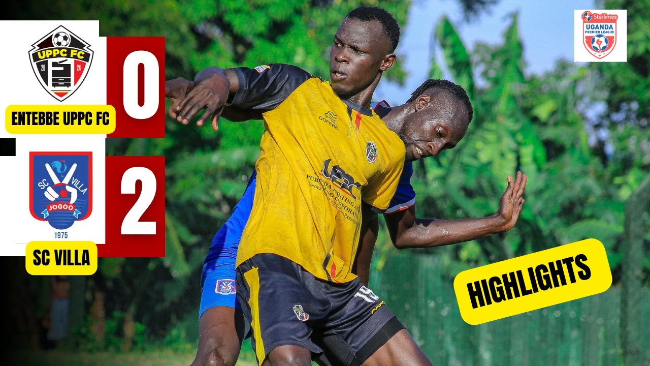 HIGHLIGHTS: UPPC FC 0-2 SC VILLA || StarTimesUPL
