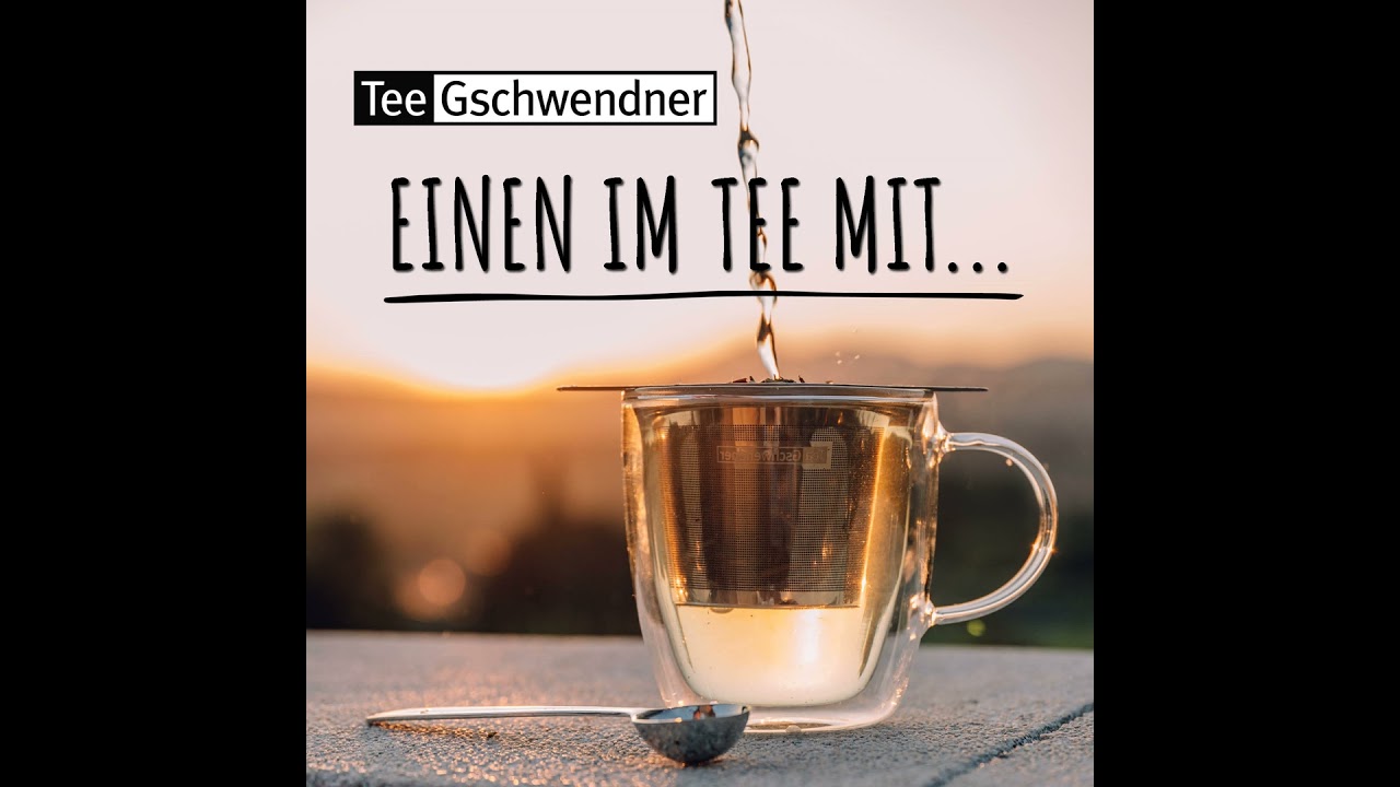 „Teetraditionen von Asien bis Ostfriesland“  – mit Gero Hartwig, TeeSommelier von TeeGschwendner