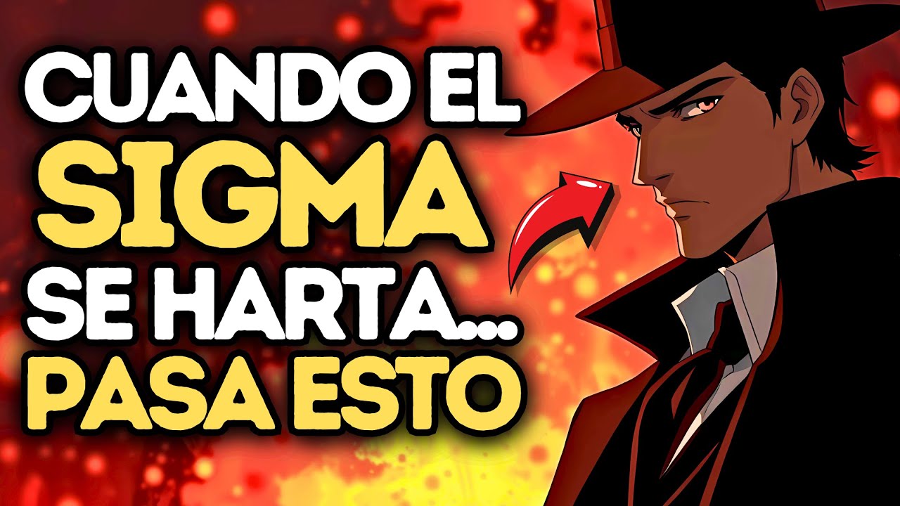 ¿Que Sucede Cuando Un MACHO SIGMA Pierde La Paciencia?
