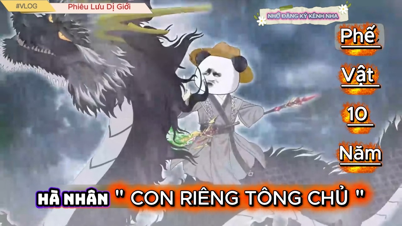 Hà Nhân Suýt Bị Thao Thiết Ăn Thịt Hệ Thống Thức Tỉnh Lật Kèo Bá Đạo Phiêu Lưu Dị Giới