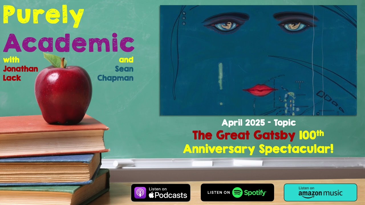 The Great Gatsby 100th Anniversary Celebration Spectacular | Purely Academic #11