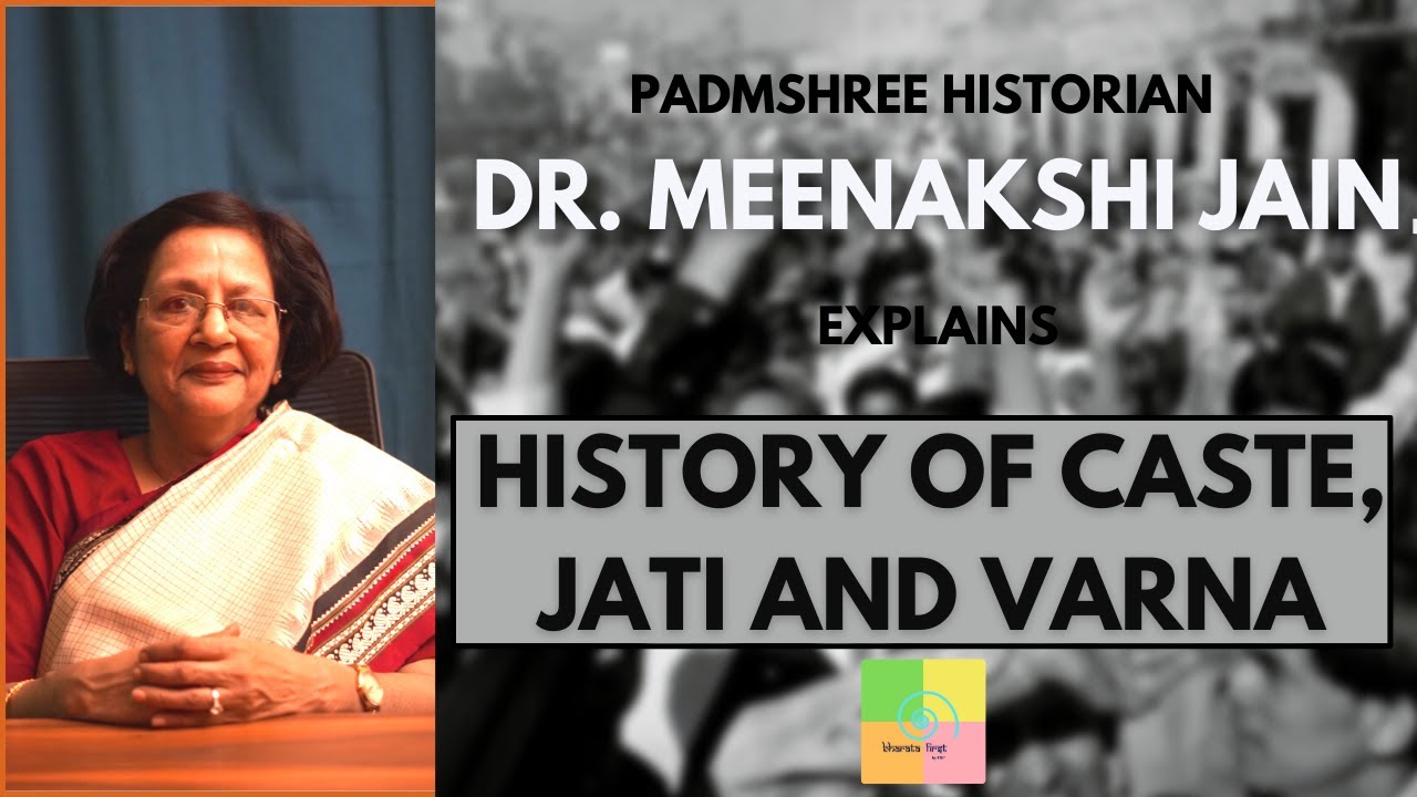 Dr. Meenakshi Jain explains the History of Caste, Varna and Jati | Debunking the Myths