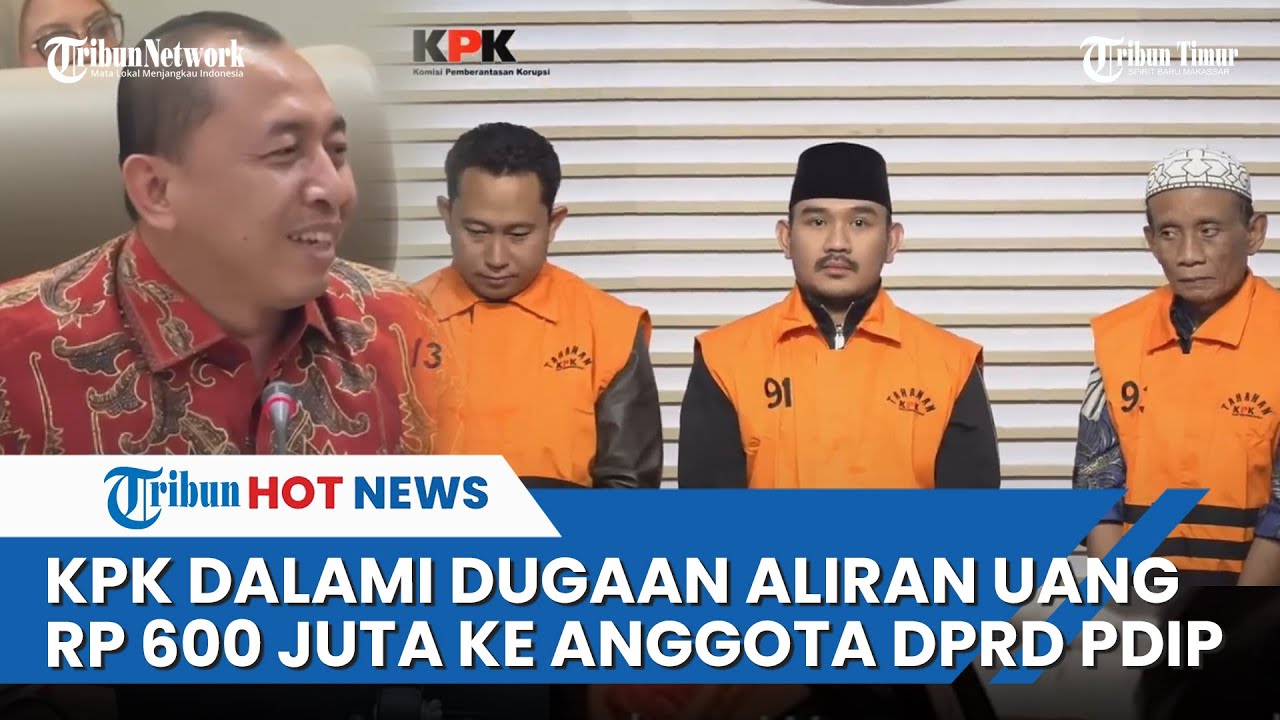 Anggota DPRD PDIP Terseret Kasus Suap Ijon Proyek, Diduga Terima Rp 600 Juta