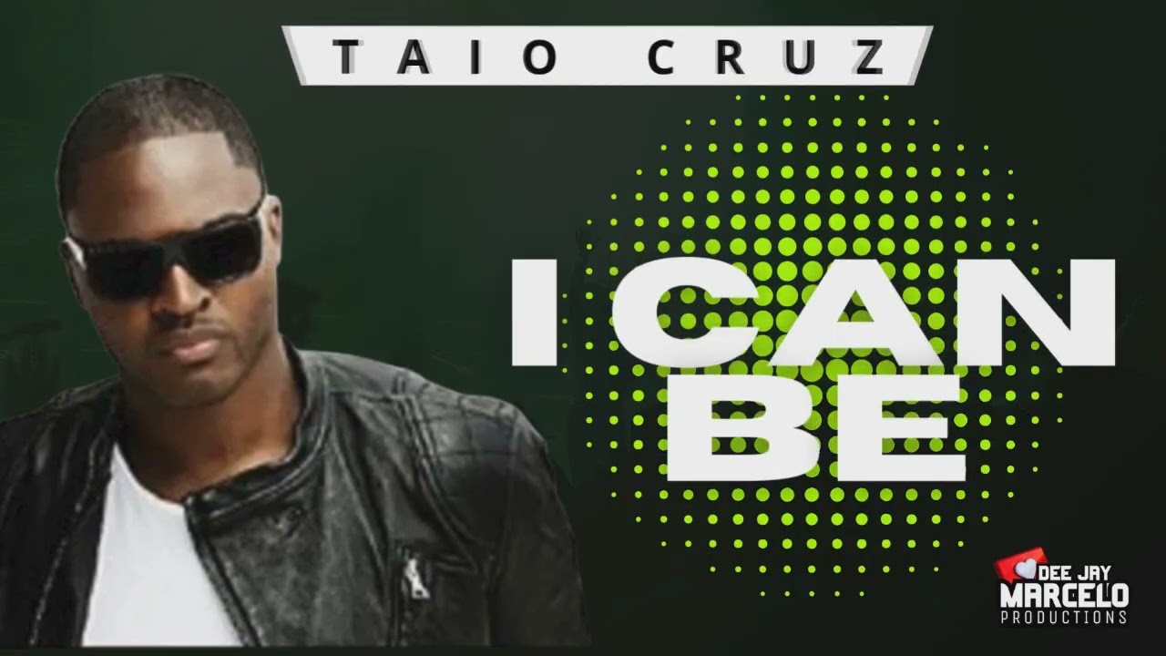 I can be Taio Cruz - #tbt Dance Comercial - Dj Marcelo Productions