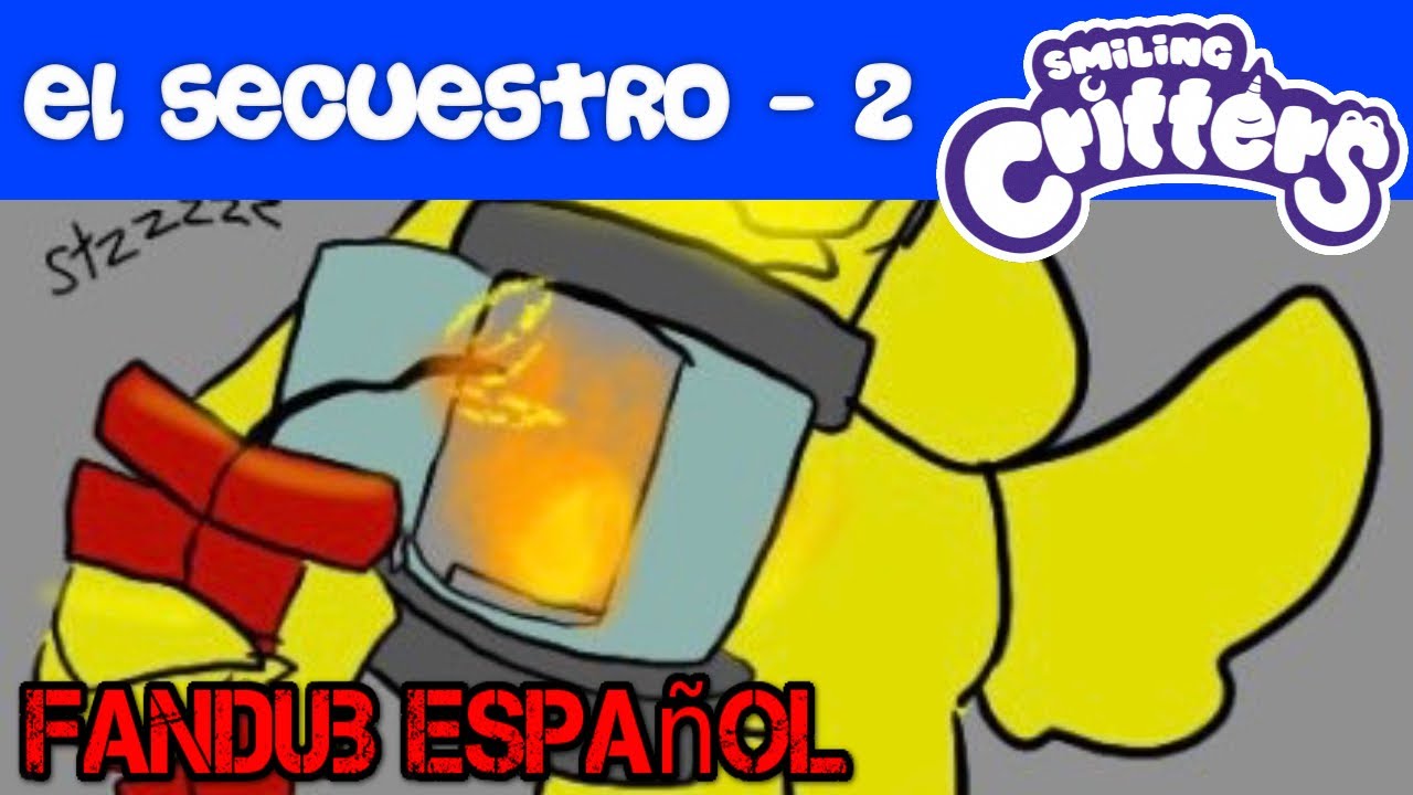 DOGDAY ES SECUESTRADO 2 - INCENDIO || #smilingcritters  FANDUB ESPAÑOL