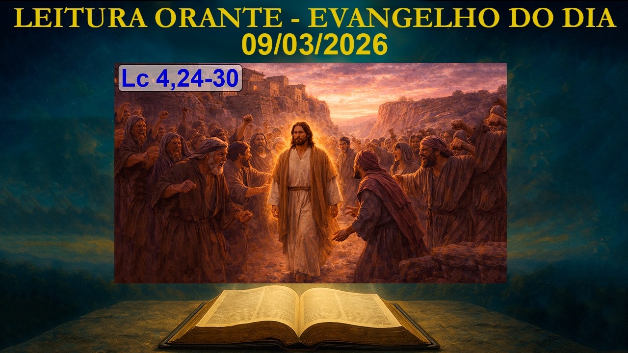 LEITURA ORANTE | EVANGELHO DO DIA | 09/03/2026