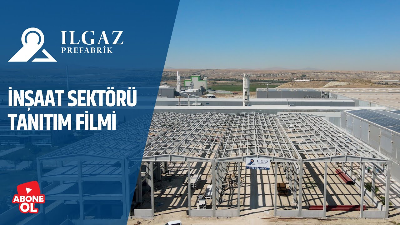 ILGAZ İNŞAAT PREFABRİK FABRİKA YAPIMI TANITIM FİLMİ 1 BAŞKENT OSB